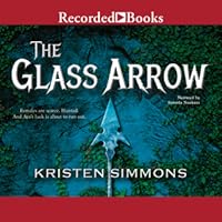 The Glass Arrow