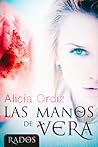 Las manos de Vera by Alicia Ordiz