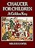 Chaucer for Children : A Golden Key