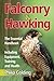 Falconry and Hawking by Philip Golding
