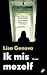 Ik mis mezelf