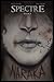 Spectre (Spectre, #3)