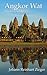 Angkor Wat: A New Photo Guide to the Temples E-Book