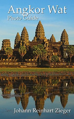 Angkor Wat Photo Guide Johann Reinhart Zieger
