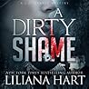 A Dirty Shame by Liliana Hart
