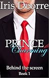 Prince Charming (Behind the Screen Book 1)