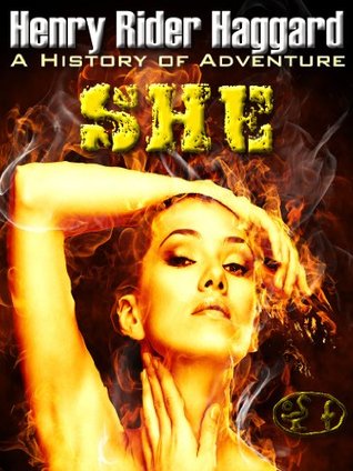 She (with illustrations): A History of Adventure