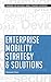 Enterprise Mobility Strategy & Solutions by Rakesh Patel