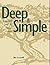 Deep & Simple: A Spiritual Path for Modern Times