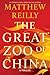 The Great Zoo of China