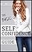 The Basic Self Confidence Guide