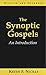 The Synoptic Gospels, Revis...