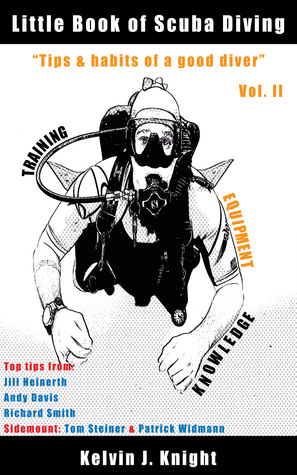 Little Book Of Scuba Diving Vol. II "Tips & Habits Of A Good Diver"
