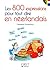 Le petit livre de - 800 expressions pour tout dire en Néerlandais (French Edition)
