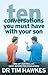 Ten Conversations You Must ...