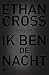 Ik ben de nacht (Shepherd, #1)