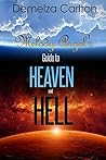 Melody Angel's Guide to Heaven and Hell by Demelza Carlton