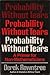 Probability Without Tears: A Primer for Non-Mathematicians