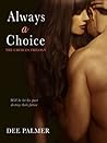 Always A Choice by Dee Palmer