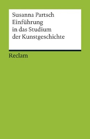 Einführung in das Studium der Kunstgeschichte (Kindle Edition)