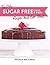 The Only Sugar Free Cakes & Bakes Recipes You’ll Ever Need!