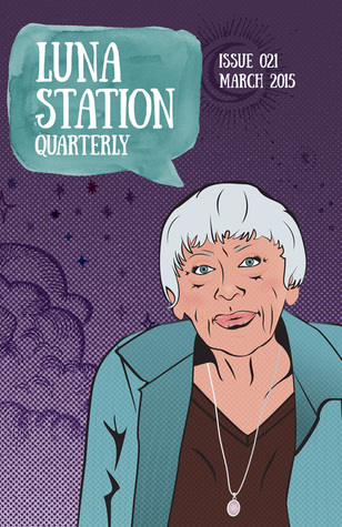 Luna Station Quarterly: Issue 021 (Paperback)