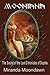 Mooniana: And the Secrets o...