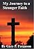 My Journey To A Stronger Faith