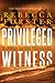 Privileged Witness (Witness...