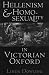 Hellenism and Homosexuality in Victorian Oxford: American Thought and Culture in the 1960s