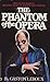 The Phantom of the Opera