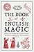 The Book of English Magic