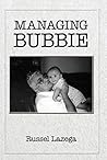 Managing Bubbie by Russel Lazega