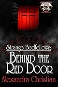 Strange Bedfellows: Behind the Red Door