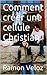 Comment créer une cellule C...
