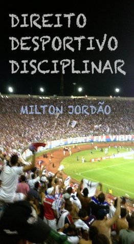 DIREITO DESPORTIVO DISCIPLINAR (Portuguese Edition)