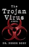 The Trojan Virus by Derek Boen The Trojan Virus by Derek Boen