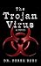 The Trojan Virus
