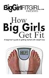 How Big Girls Get...