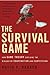 The Survival Game: How Game Theory Explains the Biology of Cooperation and Competition