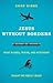 Jesus without Borders: What Planes, Trains, and Rickshaws Taught Me about Jesus