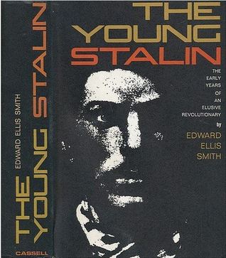 The Young Stalin: The Early Years of an Elusive Revolutionary