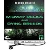 Midway Relics and Dying Breeds by Seanan McGuire