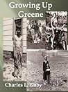 Growing Up Greene Growing Up Greene