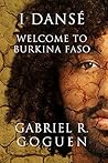 I Dansé: Welcome to Burkina Faso