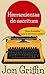 Herramientas de escritura: Ideas ilimitadas para la escritura creativa (Spanish Edition)