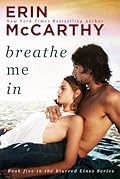 Breathe Me In