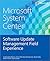 Microsoft System Center Software Update Management Field Experience