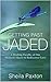 Getting Past Jaded: A Healing Parable of One Woman's Quest to Rediscover Love