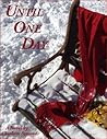 Until One Day